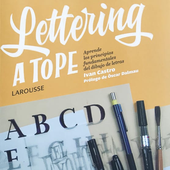 Lettering a tope: el libro de Ivan Castro para aprender a dibujar letras